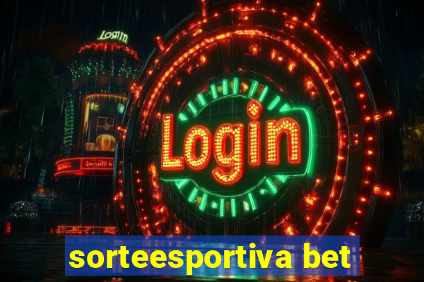 sorteesportiva bet